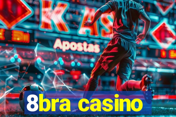 8bra casino